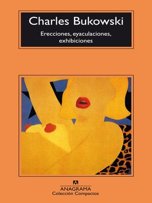 cover image of Erecciones, eyaculaciones, exhibiciones